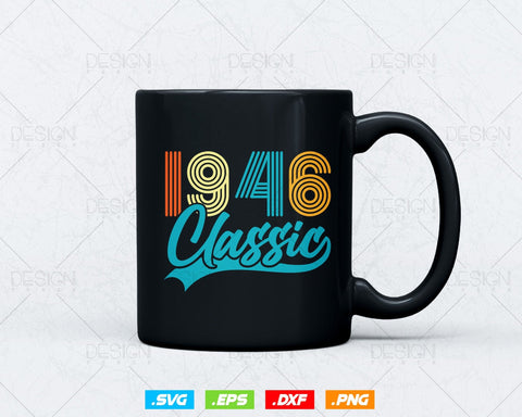 Classic 1946 Retro 78th Birthday Shirt Svg Png, Vintage 78th Birthday Tshirts Design, 78th Birthday Gifts For Men, 78th Birthday Woman Svg SVG DesignDestine 