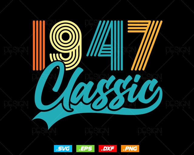 Classic 1947 Retro 77th Birthday Shirt Svg Png, Vintage 77th Birthday Tshirts Design, 77th Birthday Gifts For Men, 77th Birthday Woman Svg SVG DesignDestine 