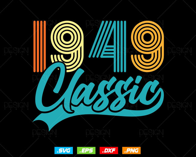 Classic 1949 Retro 75th Birthday Shirt Svg Png, Vintage 75th Birthday Tshirts Design, 75th Birthday Gifts For Men, 75th Birthday Woman Svg SVG DesignDestine 