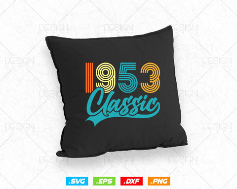 Classic 1953 Retro 71st Birthday Shirt Svg Png, Vintage 71st Birthday Tshirts Design, 71st Birthday Gifts For Men, 71st Birthday Woman Svg SVG DesignDestine 