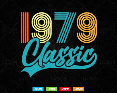 Classic 1979 Retro 45th Birthday Shirt Svg Png, Vintage 45th Birthday Tshirts Design, 45th Birthday Gifts For Men, 45th Birthday Woman Svg SVG DesignDestine 