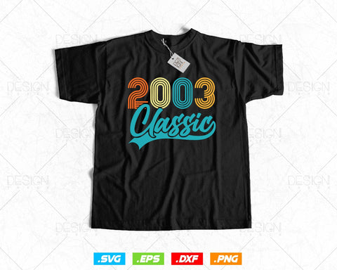 Classic 2003 Retro 21st Birthday Shirt Svg Png, Vintage 21st Birthday Tshirts Design, 21st Birthday Gifts For Boy, 21st Birthday Girl Svg SVG DesignDestine 