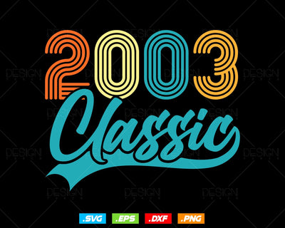 Classic 2003 Retro 21st Birthday Shirt Svg Png, Vintage 21st Birthday Tshirts Design, 21st Birthday Gifts For Boy, 21st Birthday Girl Svg SVG DesignDestine 