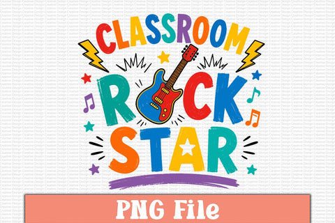 Classroom Rock Star PNG Design Sublimation Craftlabsvg24 