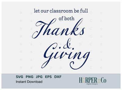 Classroom Thanks and Giving SVG PNG Cut EPS File SVG HarperNCo 
