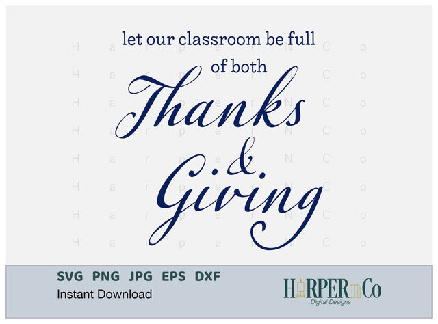 Classroom Thanks and Giving SVG PNG Cut EPS File SVG HarperNCo 