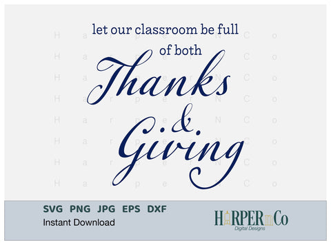 Classroom Thanks and Giving SVG PNG Cut EPS File SVG HarperNCo 
