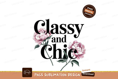 Classy Chic Flowers Design Sublimation Png Sublimation Designangry 