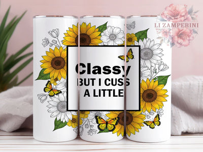 Classy Cuss Sassy Tumbler, Funny Quote Wrap, Sassy Humor Cup, 20oz Sublimation Wrap, Stylish Classy Design Tumbler, Bold Statement Cup, Attitude Quote Wrap Sublimation Li Zamperini 