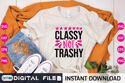 Classy Not Trashy Svg SVG designer krishna 