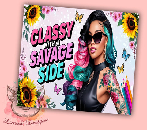 Classy Savage Tumbler, Sarcastic Fashion Girl, 20oz Tumbler Wrap, Funny Tumbler Design, Floral Sarcastic PNG, Stylish Drinkware, Digital Download Tumbler Sublimation Lara' s Designs 