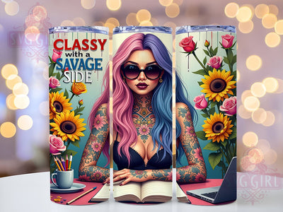 Classy Tumbler, Savage Floral, Sarcastic Design, 20oz Tumbler Wrap, Sublimation PNG, Digital Download, Gift for Her Sublimation SvggirlplusArt 