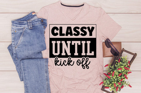 Classy Until Kick Off SVG Design SVG Designangry 
