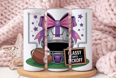 Classy Until Kickoff 20oz Tumbler Sublimation DesignSVG 