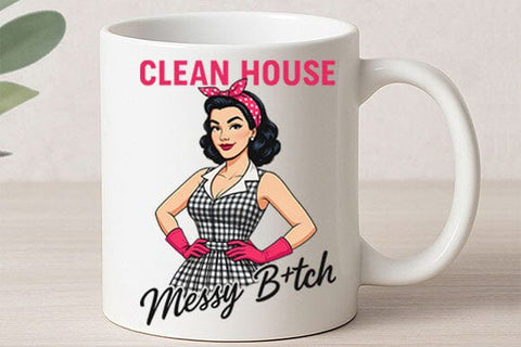 Clean House Messy B*tch PNG Funny Retro Housewife Sublimation Design SVG BillahCrafts 