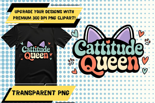 Clear and colorful PNG, ready for sublimation , Cat Quote Sublimation HoodArtCraft 