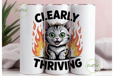 Clearly Thriving Cat 20oz Tumbler Wrap Sublimation PixelChick 