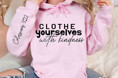 Clothe Yourselves With Kindness Sleeve SVG Design SVG Regulrcrative 