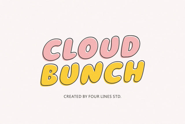 Cloud Bunch - Playful Display Typeface Font Four Lines Std. 