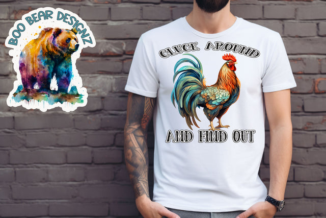 Cluck around and Find out, Rooster Sublimation Sublimation Boo Bear Designz 