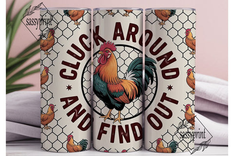 Cluck Around Tumbler Wrap 20oz Sublimation sassyprint 