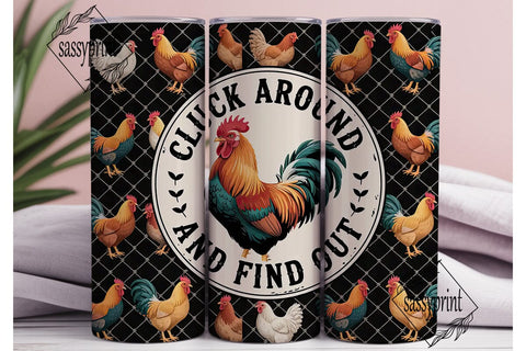 Cluck Around Tumbler Wrap 20oz Sublimation sassyprint 