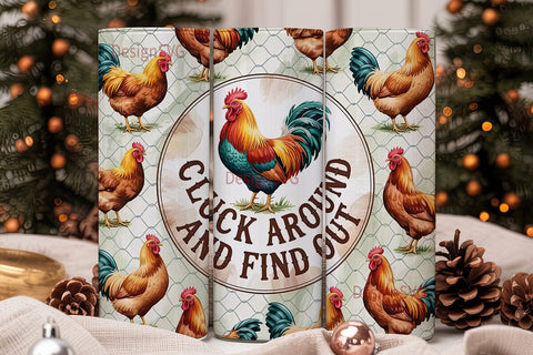 Cluck Around Tumbler Wrap Sublimation DesignSVG 