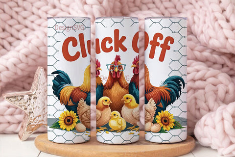 Cluck Off Chicken 20oz Tumbler Wrap Sublimation DesignSVG 
