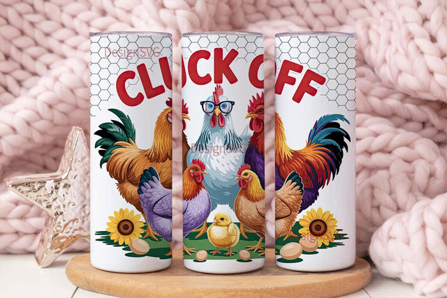 Cluck Off Chicken 20oz Tumbler Wrap Sublimation DesignSVG 