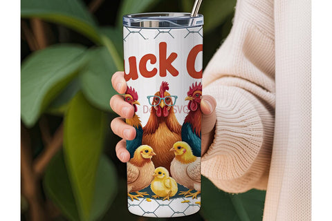Cluck Off Chicken 20oz Tumbler Wrap Sublimation DesignSVG 
