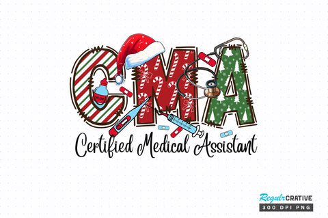 CMA certified medical assistant png design Sublimation Regulrcrative 
