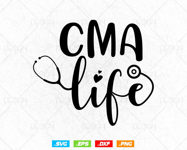 CMA Nurse life svg, Nursing svg, Nurse Quote svg, Stethoscope svg, Cut files for Cricut, Nurse T-shirt design, Nurse svg files for cricut SVG DesignDestine 