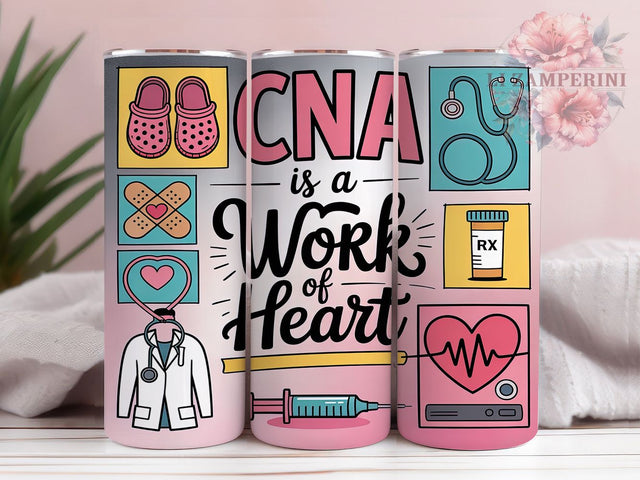 CNA Work of Heart 20oz Tumbler Wrap, Work of Heart Tumbler, Nursing Assistant Tumbler, Healthcare Tumbler Design, 20oz Tumbler Wrap, Inspirational Tumbler, Sublimation CNA Tumbler Sublimation Li Zamperini 