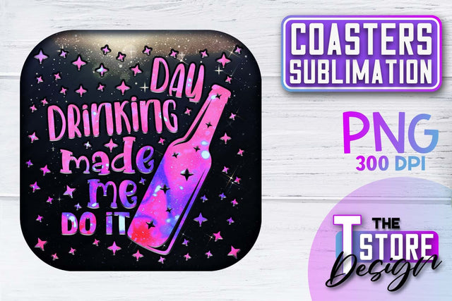 Coaster Sublimation | Drink Quotes | Funny Design | PNG File Sublimation The T Store Design 
