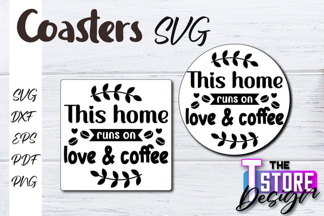 Coasters SVG Design | Kitchen Coasters Design | Coffee Quotes SVG The T Store Design 