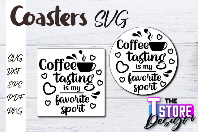 Coasters SVG Design | Kitchen Coasters Design | Coffee Quotes SVG The T Store Design 