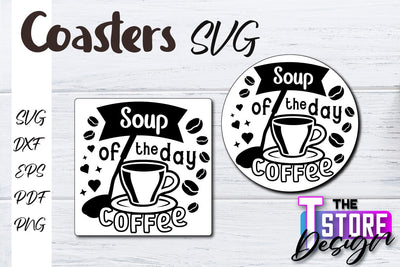 Coasters SVG Design | Kitchen Coasters Design | Coffee Quotes SVG The T Store Design 