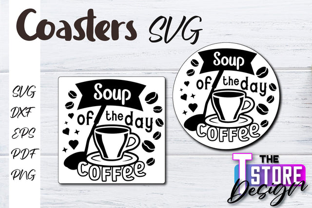Coasters SVG Design | Kitchen Coasters Design | Coffee Quotes SVG The T Store Design 