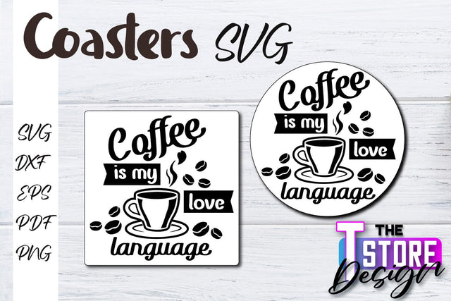 Coasters SVG Design | Kitchen Coasters Design | Coffee Quotes SVG The T Store Design 
