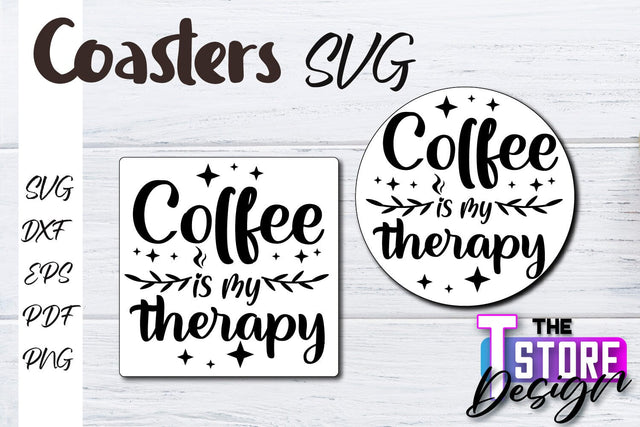 Coasters SVG Design | Kitchen Coasters Design | Coffee Quotes SVG The T Store Design 