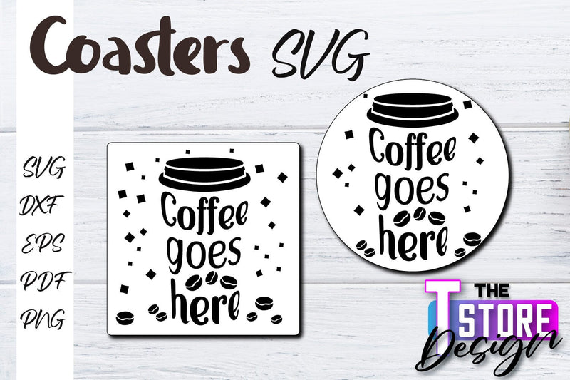 Coasters SVG Design | Kitchen Coasters Design | Coffee Quotes SVG The T Store Design 