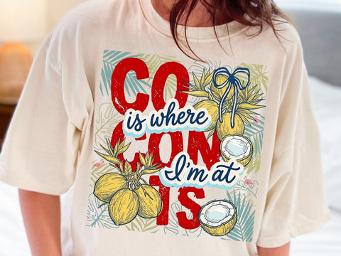 Coconuts Is Where I’m At PNG, Tropical Summer Sublimation Design SVG DesignDestine 