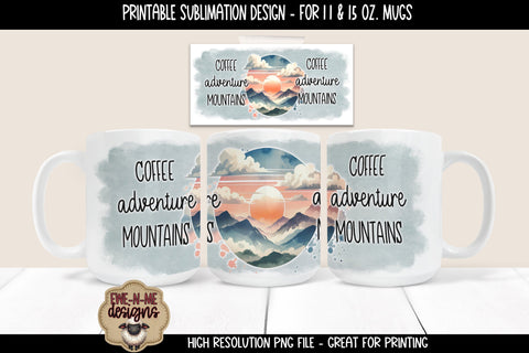 Coffee Adventure Mountains | 11 & 15 oz Sublimation Mug Designs Sublimation Ewe-N-Me Designs 
