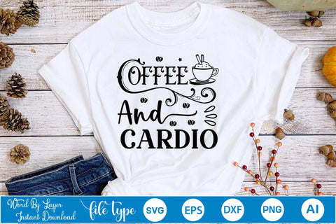 Coffee And Cardio SVG Design, Coffee SVG Design, Funny Coffee SVG, SVGs,Quotes and Sayings,Food & Drink,On Sale, Print & Cut SVG DesignPlante 503 