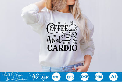 Coffee And Cardio SVG Design, Coffee SVG Design, Funny Coffee SVG, SVGs,Quotes and Sayings,Food & Drink,On Sale, Print & Cut SVG DesignPlante 503 