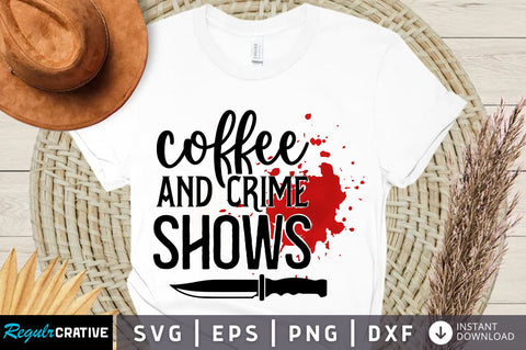 Coffee and crime shows svg design SVG Regulrcrative 