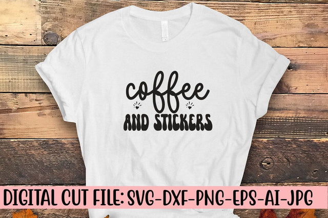 Coffee And Stickers SVG Cut File SVG Syaman 