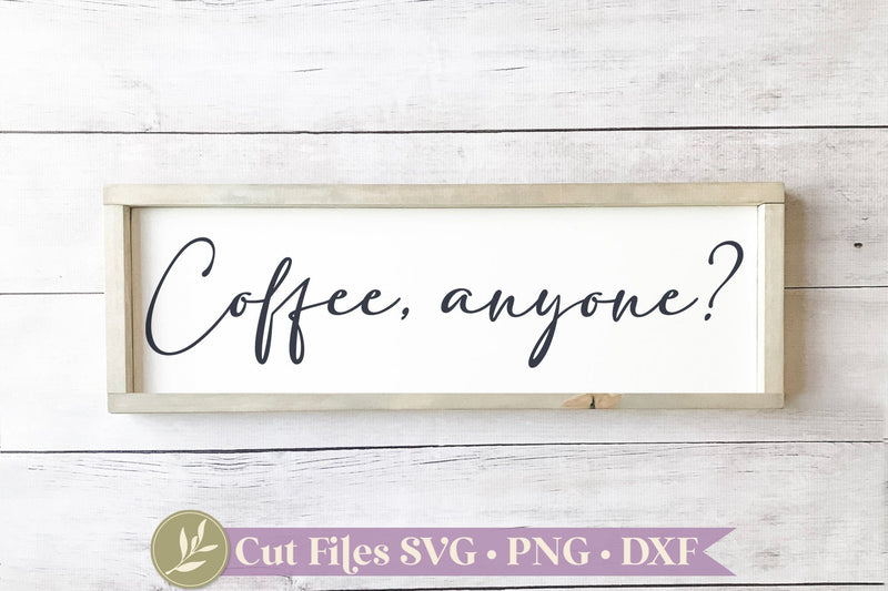 Coffee Anyone? SVG for Coffee Bar Signs SVG LilleJuniper 