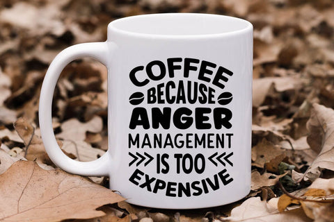 Coffee Because Anger Management Is Too Expensive SVG Angelina750 