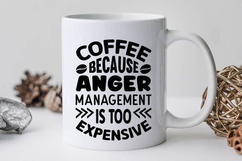 Coffee Because Anger Management Is Too Expensive SVG Angelina750 